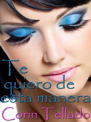 cover image of Te quiero de esta manera